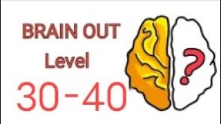 BRAIN OUT 3040 LEVEL SOLUTION brainout [upl. by Bliss]