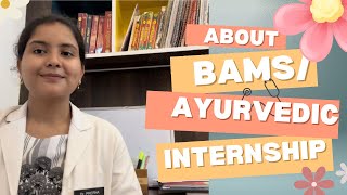 All about BAMS  ayurvedic internship compulsory rotatory internship  🩺📖 [upl. by Eilyak152]