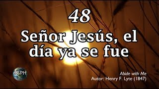 HA62  Himno 48  Señor Jesús el día ya se fue [upl. by Ezequiel]