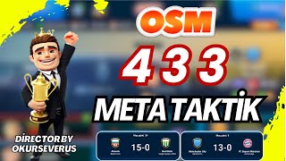 OSM 2024 EN İYİ 433 META TAKTİK  MUHTEŞEM SONUÇLAR  ONLİNE SOCCER MANAGER [upl. by Hurst9]