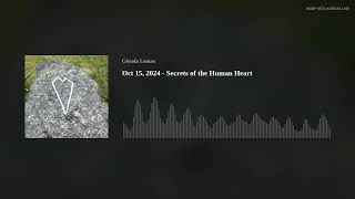 Oct 15 2024  Secrets of the Human Heart [upl. by Symer]