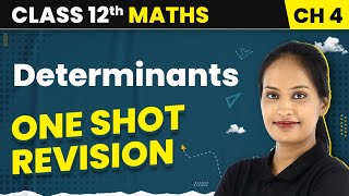 Determinants  One Shot Revision  Class 12 Maths Chapter 4  CBSEIITJEE [upl. by Nishom572]