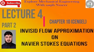 Fluid Mechanics Lecture 6 Pa2  Cengel BookInviscid flow approximation on Navier Stokes Eqtn [upl. by Birecree654]