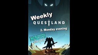 Weekly Questland 2  Monday evening tips [upl. by Cusick939]