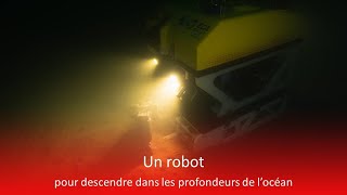 Un robot pour descendre dans les profondeurs de l’océan [upl. by Collar]