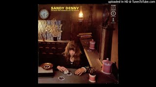 Sandy Denny  Wretched Wilbur [upl. by Otxilac544]