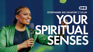 Your Spiritual Senses  Stephanie Ike Okafor [upl. by Viguerie]