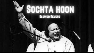 Sochta Hoon  Slowed Reverb  Hindi Bollywood Song [upl. by Decrem]