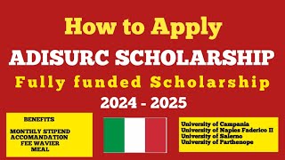 How to Apply ADISURC Regional Scholarship In Italy 2024Complete Application processBSmaster phD [upl. by Celinka372]