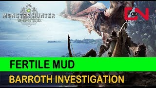 Monster Hunter World Fertile Mud Locations  Barroth Investigation [upl. by Laemaj]