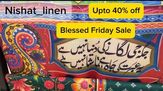 Nishat Sale Today  Nishat Linen Blessed Friday Sale Upto 40 off [upl. by Nosemyaj]