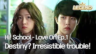 ENG Hi School  Love On Ep1  Destiny Irresistible trouble [upl. by Arammahs]