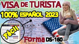 Cómo tramitar la visa americana de turista por primera vez 2023 Formulario DS160 100 en español [upl. by Yelah]