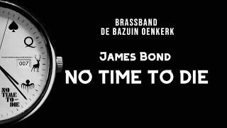 James Bond No Time To Die  Hans Zimmer  brassband De Bazuin Oenkerk [upl. by Ralat]