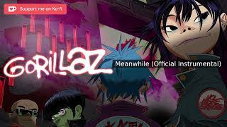 Gorillaz • Meanwhile Official Instrumental [upl. by Friend]