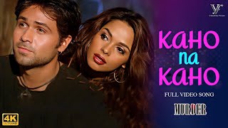 Kaho Na Kaho Official Video Murder  Emraan Hashmi  Mallika Sherawat [upl. by Harrietta996]