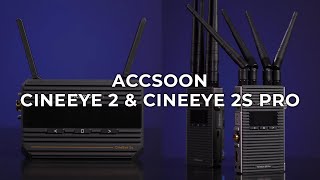 Accsoon CineEye 2 amp CineEye 2S Pro Wireless Video Transmitters  Handsone Review [upl. by Lise978]