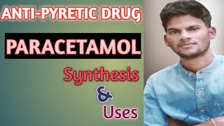 Synthesis Of Paracetamol From Phenol  Paracetamol Synthesis Mechanism  Therapeutic Uses [upl. by Ahsirahc]