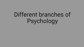 Different branches of psychology [upl. by Esilegna]