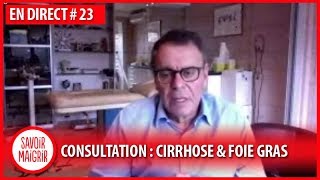 Cirrhose amp foie gras  Consultation en direct 23 avec JeanMichel Cohen [upl. by Eirahcaz]