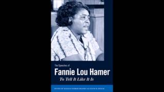 Fannie Lou Hamer  quotUntil I am Free You are Not Free Eitherquot [upl. by Osy910]