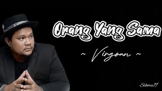 ORANG YANG SAMA  VIRGOUN lirik lagu [upl. by Olihs475]