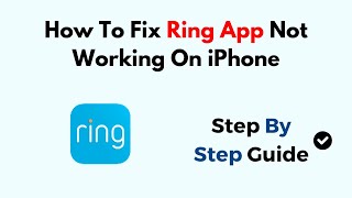 How To Fix Ring App Not Working On iPhone [upl. by Nylasej314]