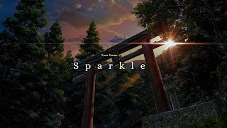 Your Name  Sparkle 「AMV4K」 Kimi No Na wa [upl. by Eyt]