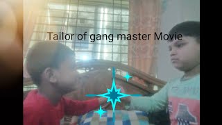 tailor of gang master movie [upl. by Kenyon]