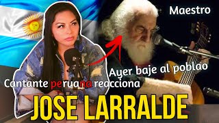 Cantante PERUANA reacciona POR PRIMERA VEZ a JOSÉ LARRALDE en VIVO  Ayer baje al poblao [upl. by Nivek]