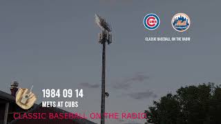 1984 09 14 Mets at Cubs Vintage Baseball Radio [upl. by Caldwell]