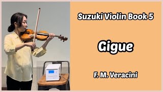 Gigue l 지그 l F M Veracini l 베라치니 l Suzuki Violin Book 5 l 스즈키 바이올린 5권 [upl. by Gwenore]