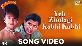 Yeh Zindagi Kabhi Kabhi Song Video  Tadipaar  S P Balasubrahmanyam Alka Yagnik  Mithun Pooja [upl. by Ellehcam691]