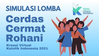 Simulasi Lomba Cerdas Cermat Rohani Kreasi Virtual Katolik Indonesia [upl. by Nednil]