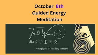 TruthWave Energy Meditation October 8th 2024 [upl. by Hays]