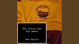 The Claret and the Amber [upl. by Valley]