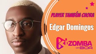 Edgar Domingos  Player Também Chora 2019 [upl. by Fronnia551]