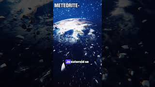 Asteroid meteoroid Meteor or Meteorite में क्या अंतर है😨 shortsfeed [upl. by Osterhus142]