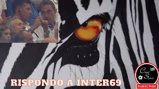 VIDEO RISPOSTA A inter69 [upl. by Ailes]