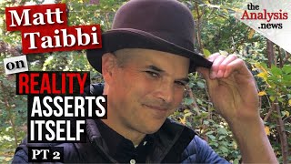 Matt Taibbi on Reality Asserts Itself with Paul Jay pt2 [upl. by Shakti]