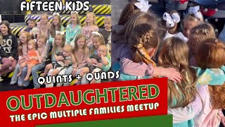 OutDaughtered  THE BUSBY QUINTS AND THE EPIC MULTIPLE FAMILIES MEETUP  THROWBACK UPDATES 2024 [upl. by Orit]