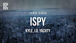 Kyle  iSpy feat Lil Yachty  Lyrics [upl. by Thatcher677]