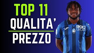 TOP 11 GIOCATORI QUALITAPREZZO allAsta del Fantacalcio  Guida allAsta del Fantacalcio 2324 [upl. by Schweiker]