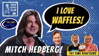 I love waffles 😆 MITCH HEDBERG ơn Late Night with Conan OBrien 2003 🤣 REACTION VIDEO [upl. by Osnola]