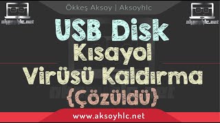 Flash disk kısayol virüsü kaldırma Çözüldü [upl. by Casilde]