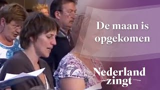 Nederland Zingt De maan is opgekomen [upl. by Phelgen]