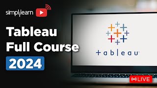 Tableau Full Course 2024  Tableau Training For Beginners  Learn Tableau On 🔴Live  Simplilearn [upl. by Colwell]