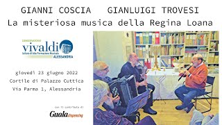 Trovesi e Coscia in quotLa misteriosa musica della Regina Loanaquot al Conservatorio di Alessandria [upl. by Coonan]