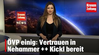 ÖVP einig Vertrauen in Nehammer  Kickl bereit  kronetv NEWS [upl. by Hartill875]