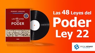 Las 48 leyes del poder Ley No 22 quotUtilice la táctica de la capitulaciónquot Audiolibro [upl. by Yeldahc174]